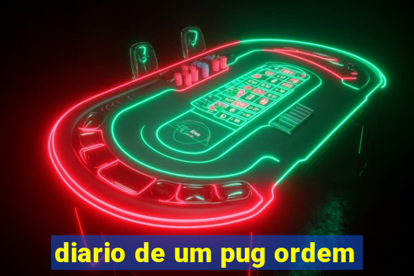 diario de um pug ordem